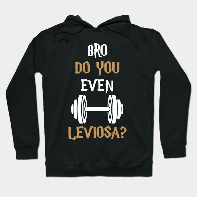 do you even leviosa gym Hoodie by amillustrated